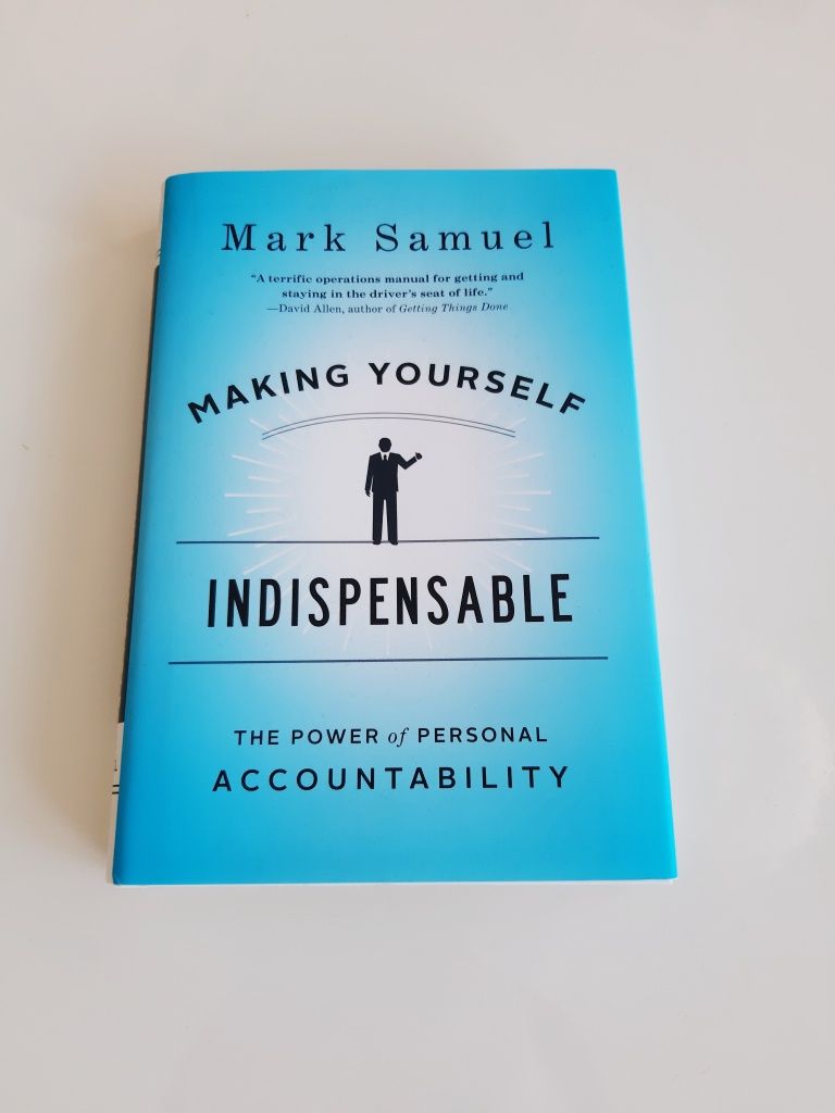 Making yourself indispensable Mark Samuel