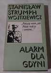 Stanisław Strumph Wojtkiewicz - Alarm dla Gdyni