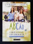 Abcão: O livro de alimentação e bem-estar do seu cão