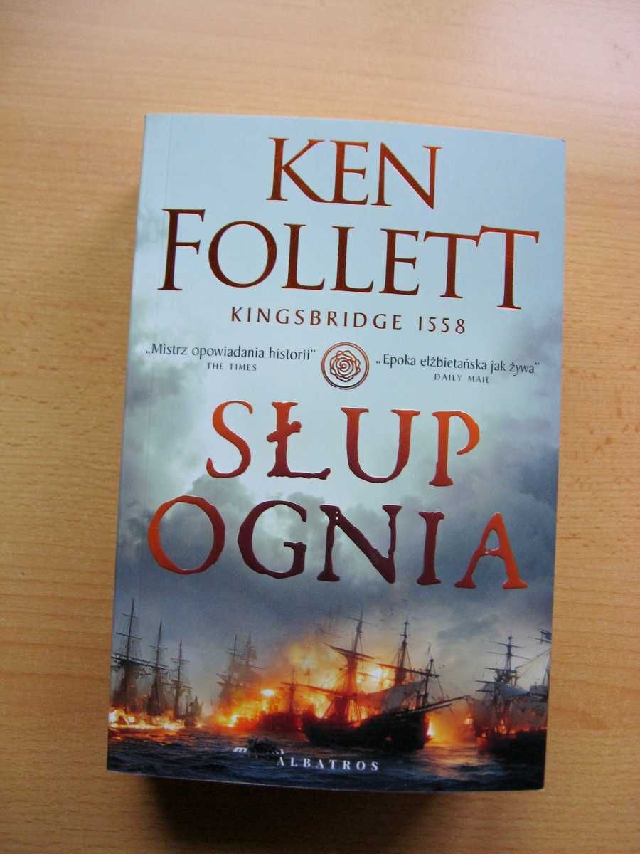 Ken Follett -Słup Ognia 2023