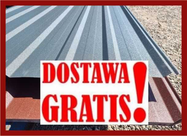 BLACHA Z DOSTAWĄ GRATIS! Transport Trapezowa z Gwarancja!