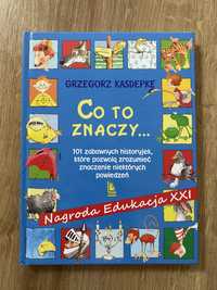 Książka „Co to znaczy?…” G. Kasdepke