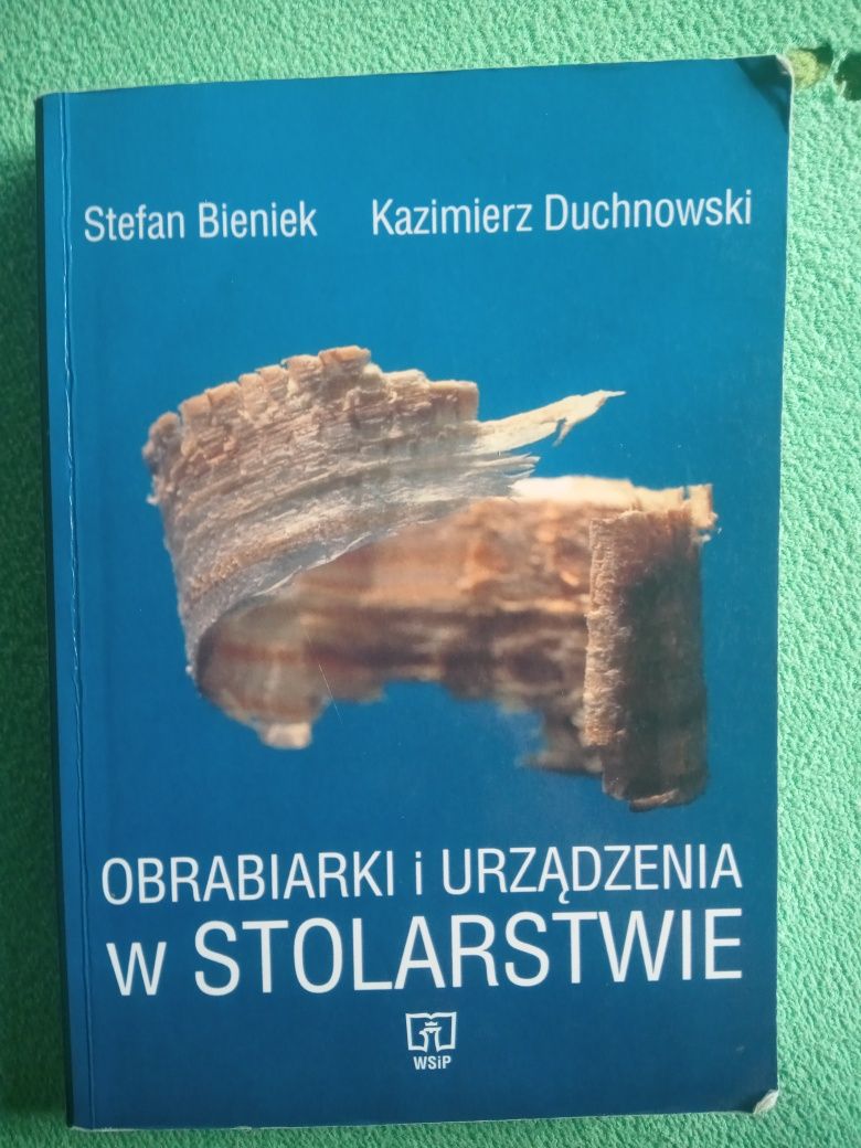 Obrabiarki i urządzenia w stolarstwie.