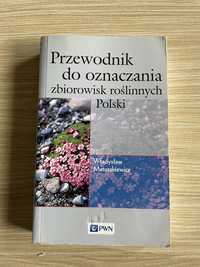 Przewodnik do oznaczania zbiorowisk roslinnych W. Matuszkiewicz