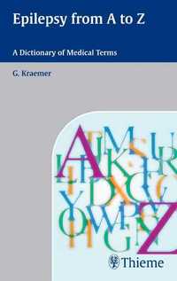 Epilepsy from A to Z - A Dictionary of Medical Terms