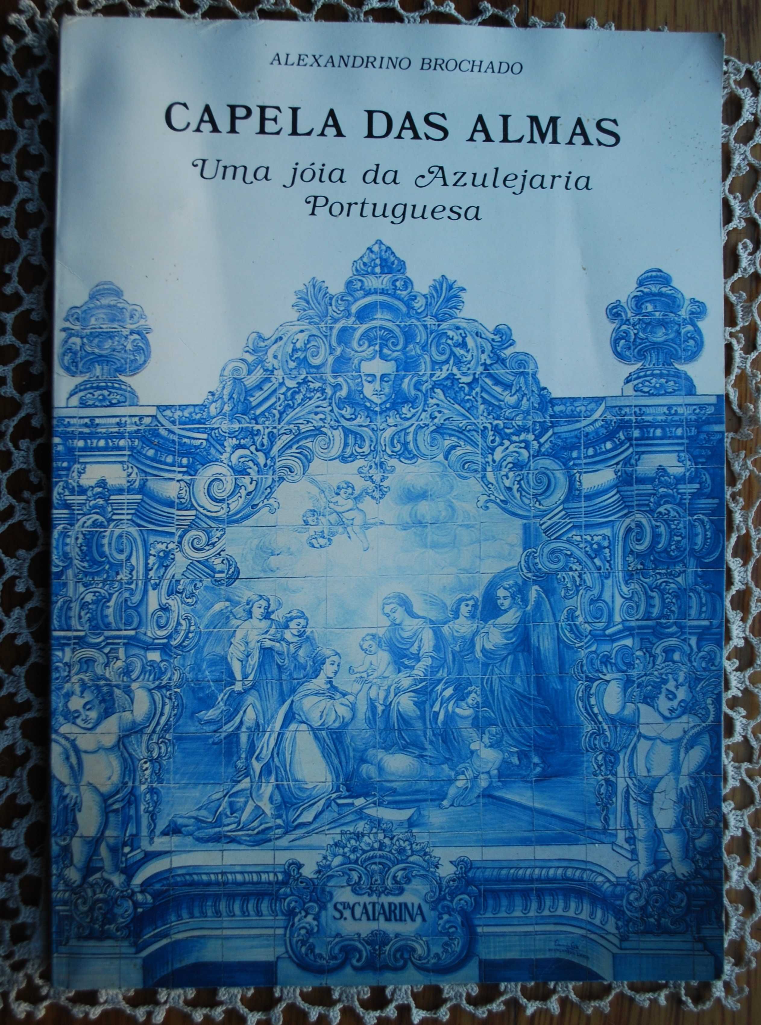 Capela das Almas (Uma Jóia da Azulejaria Portuguesa)
