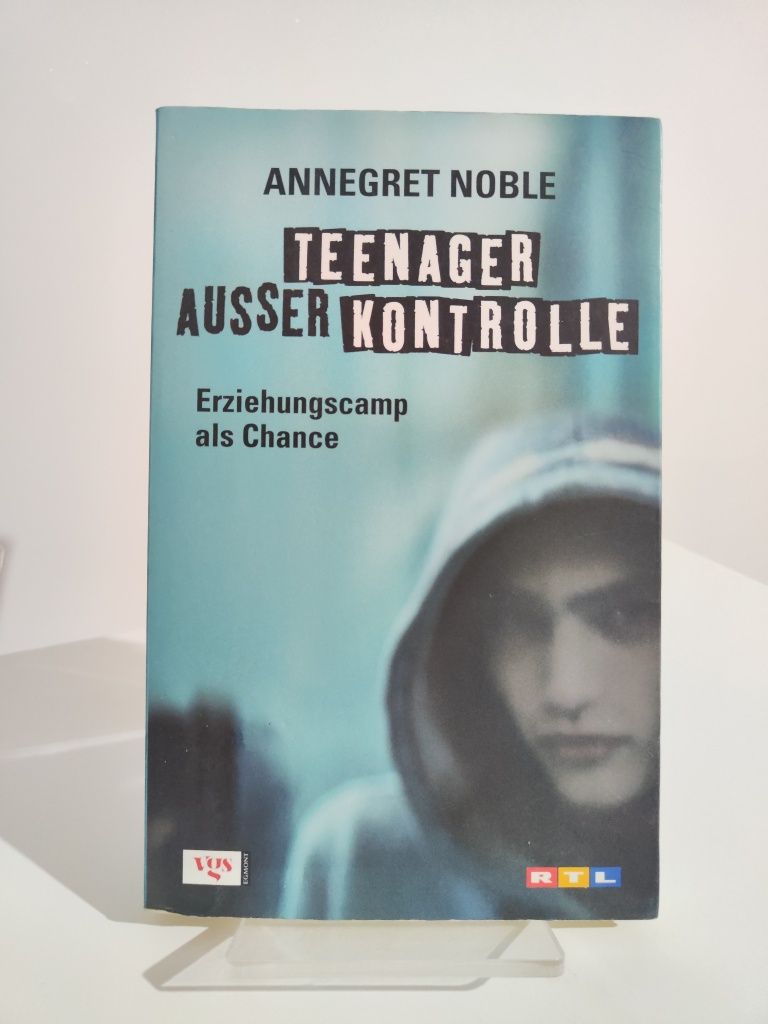 Teenager ausser Kontrolle - Annegret Noble