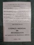 O Espaço Medieval da Reconquista no Sudoeste da Peninsula Ibérica