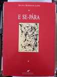Silvina Rodrigues Lopes - E se-para - Hiena Editora