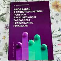 ZBIÓR ZADAŃ Rachunek kosztów, podstawy rachunkowości zarządczej