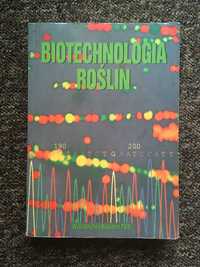 Biotechnologia roślin - podręcznik akademicki pod red. S. Małolepszego
