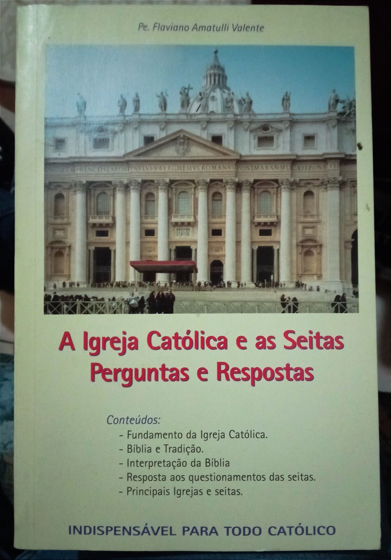 A igreja católica e as seitas