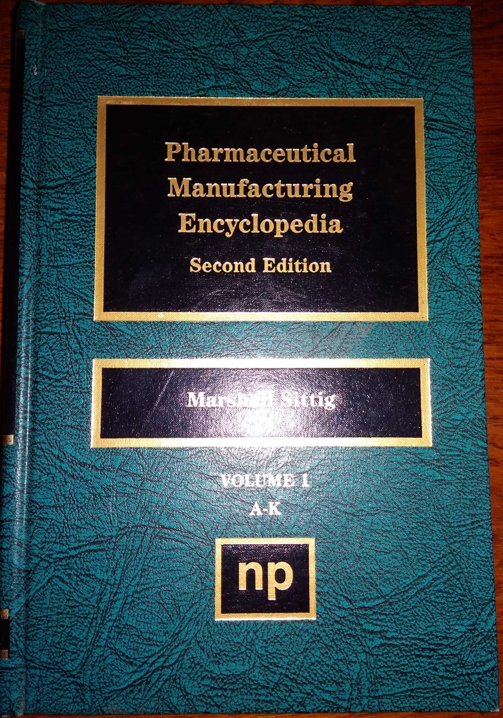 Pharmaceutical manufacturing encyclopedia. SE, Vol.1. Marshall Sittig