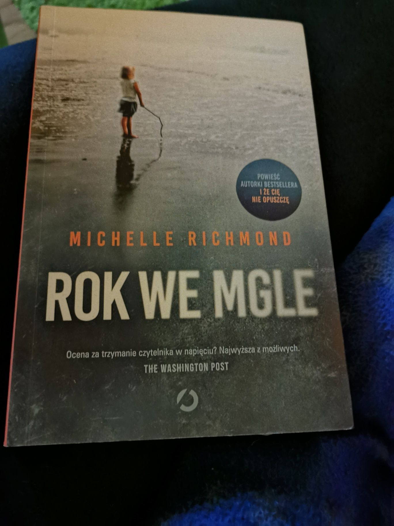 Michelle Richmond Rok we mgle książka