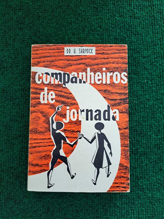 Companheiros de Jornada  - DR. H. Shryock