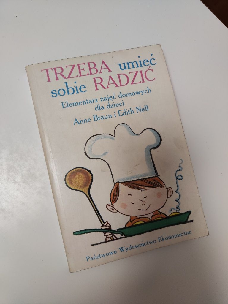 Trzeba umieć sobie radzić Elementarz zajęć domowych dla dzieci "