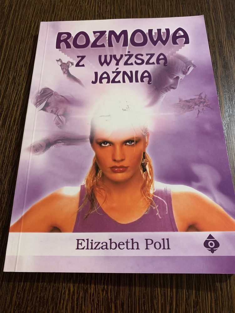 Rozmowa z wyższą jaźnią- Elizabeth Poll