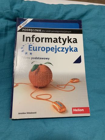 Książka Informatyka Europejczyka Zakres Podstawowy Podręcznik Helion