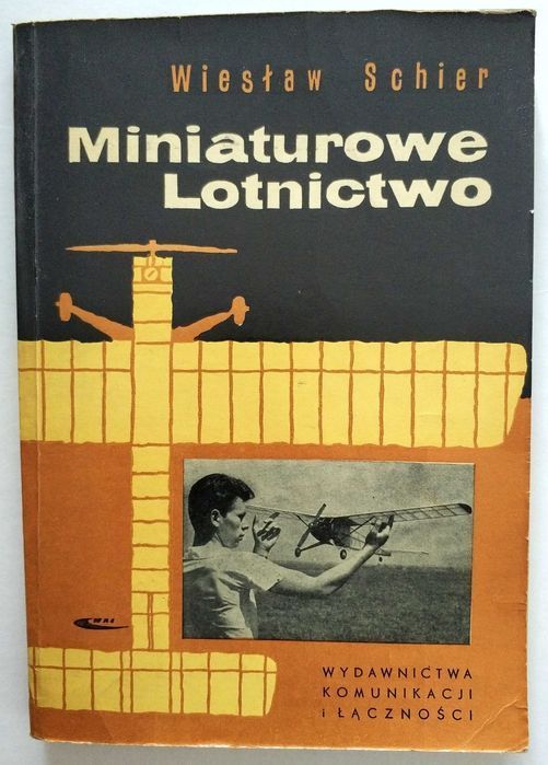MINIATUROWE LOTNICTWO, Wiesław Schier, 2 schematy! 1962, UNIKAT!