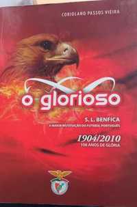 O Glorioso S. L. Benfica (a sua história)  - Coriolano Passos Vieira