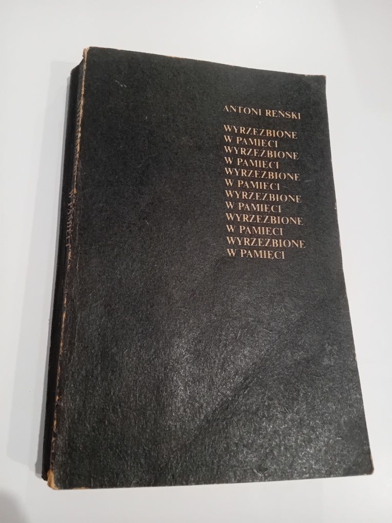 Antoni Reński Wyrzeźbione w pamięci