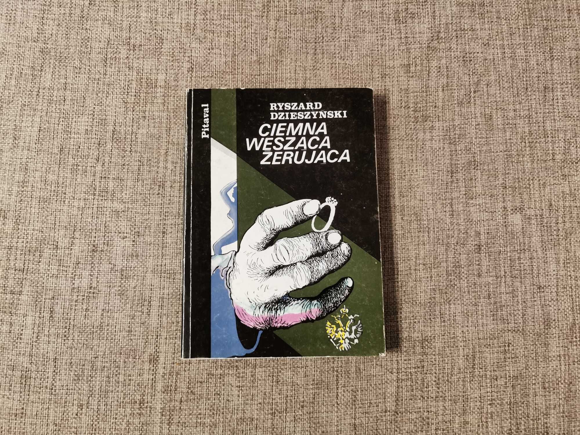 Ryszard Dzieszyński - Ciemna węsząca Żerująca