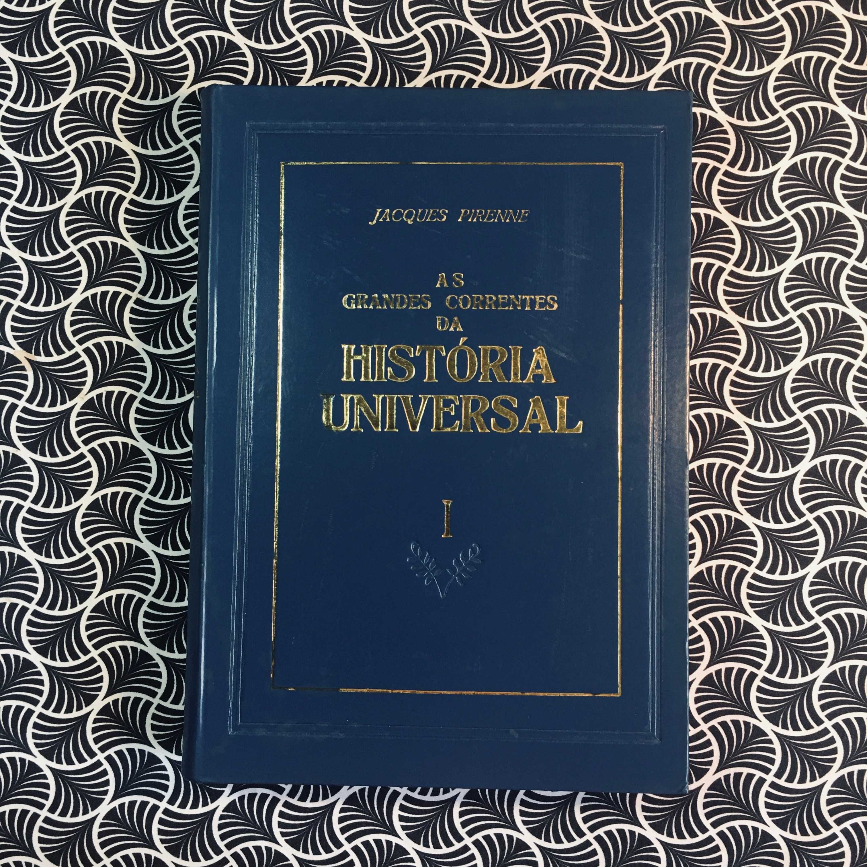 As Grandes Correntes da História Universal (VII vol.)- Jacques Pirenne