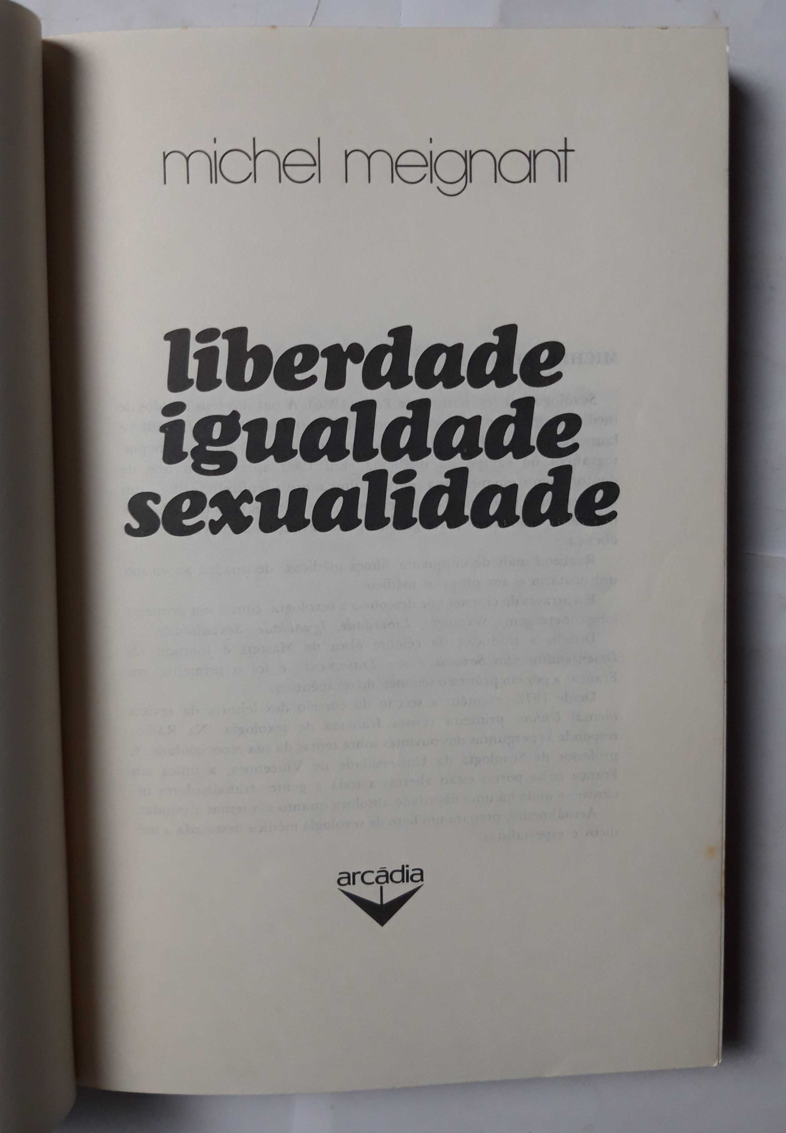 Livro Ref: CxB  - Michel Meignant - Liberdade, Igualdade, Sexualidade