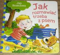 Jak rozmawiać trzeba z psem  - Jan Brzechwa