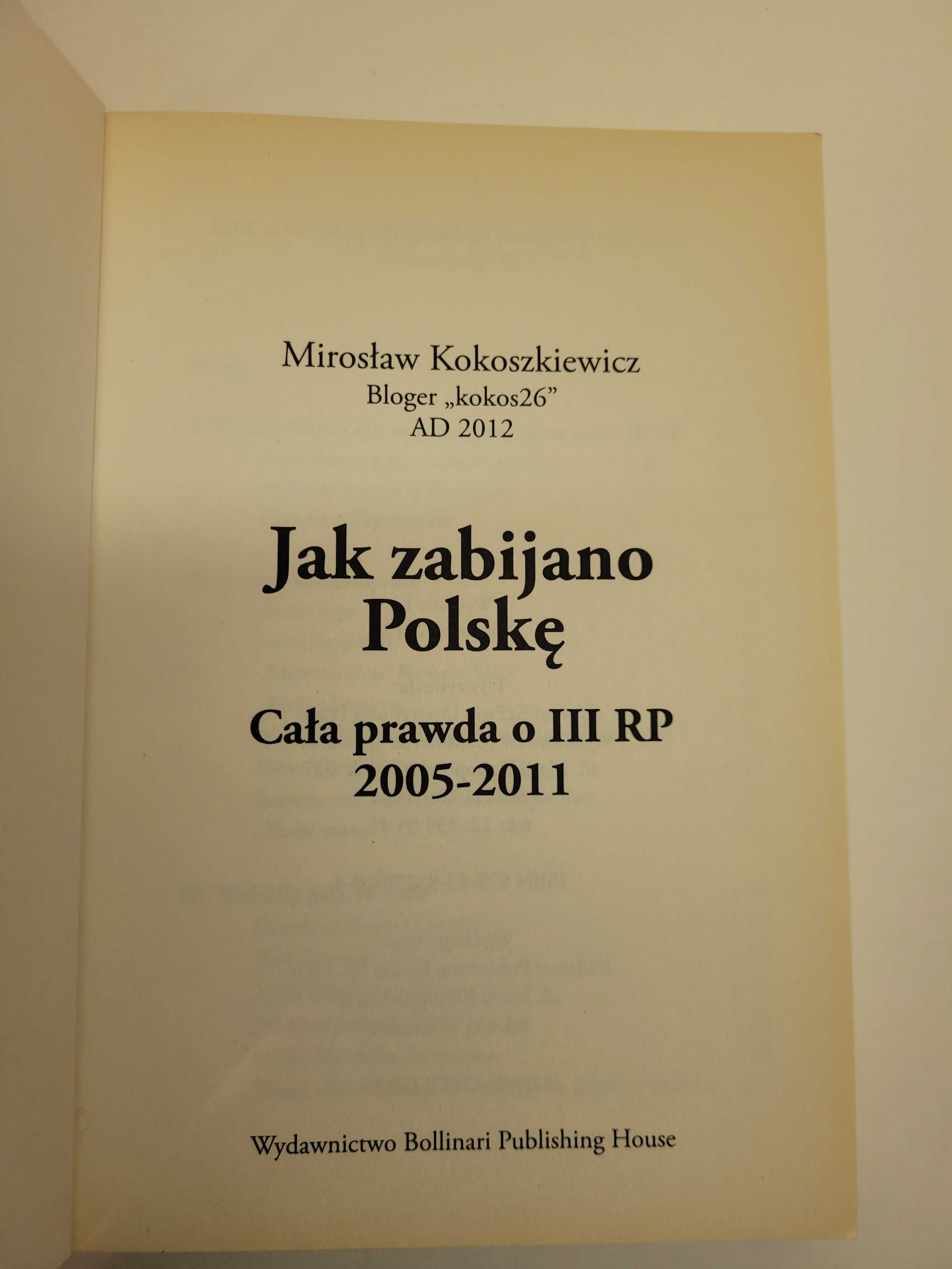 Jak zabijano Polskę Mirosław Kokoszkiewicz