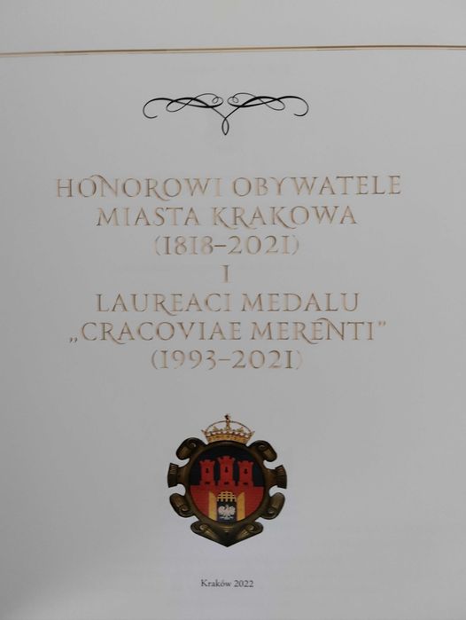 Honorowi obywatele miasta Krakowa i laureaci medalu Cracoviae Merenti