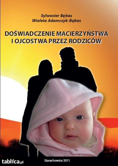 Doświadczenie macierzyństwa i ojcostwa przez rodziców