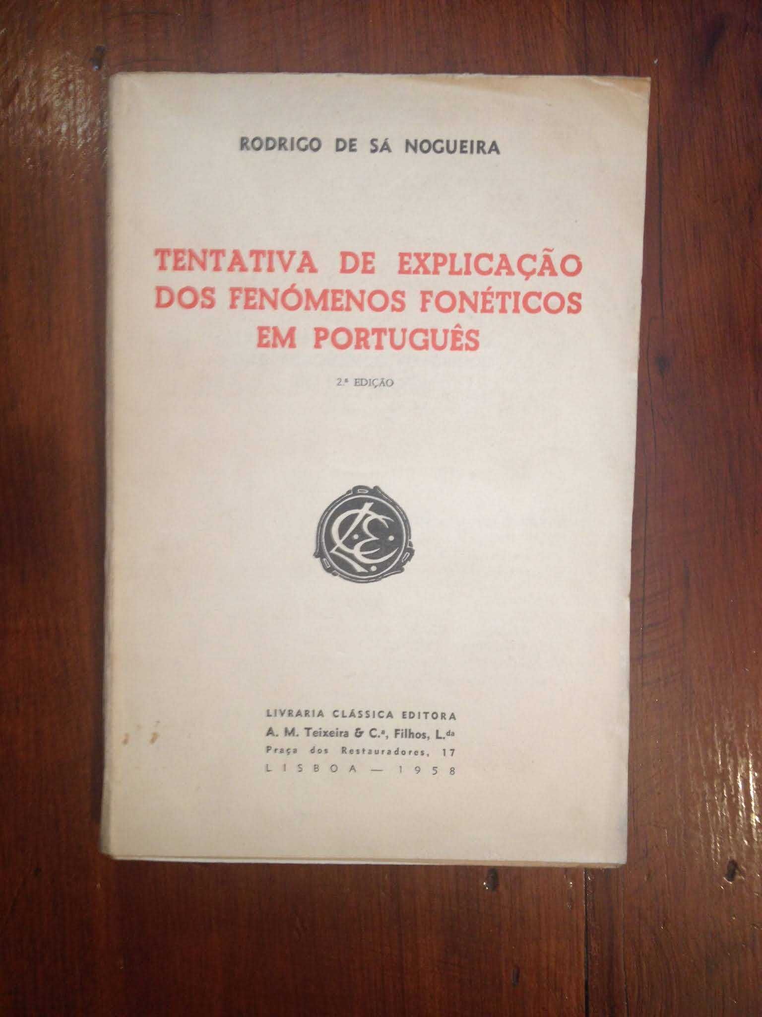 Rodrigo de Sá Nogueira - Tentativa de explicação dos fenómenos