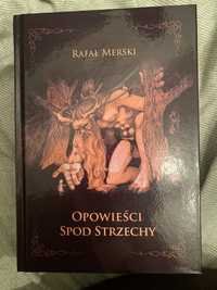 Opowieści spod strzechy (twarda) – Rafał Merski