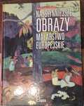 Najsłynniejsze obrazy malarstwa europejskiego.