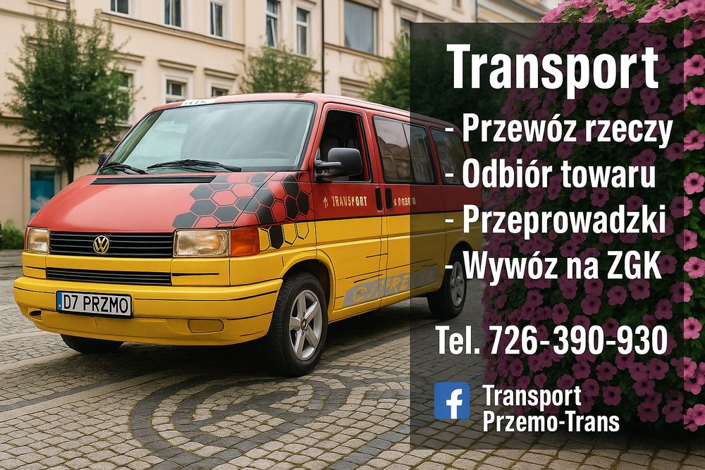 * Tani TRANSPORT mebli i rzeczy, AGD,  / PSZOK /  przewozy materiałów