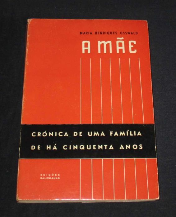 Livro A Mãe Maria Henriques Osswald