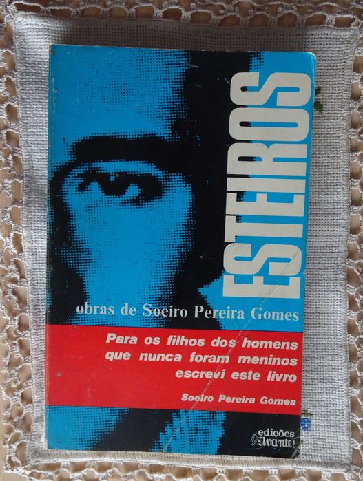 Esteiros de Soeiro Pereira Gomes 1º Edição 1977 (Edições Avante)