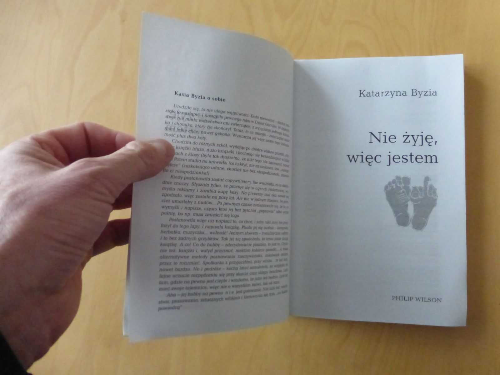 Nie żyję, więc jestem. Katarzyna Byzia
