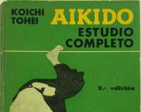 AIKIDO, Estudio Completo - Koichi Tohei - Ed. Glem Argentina 1968