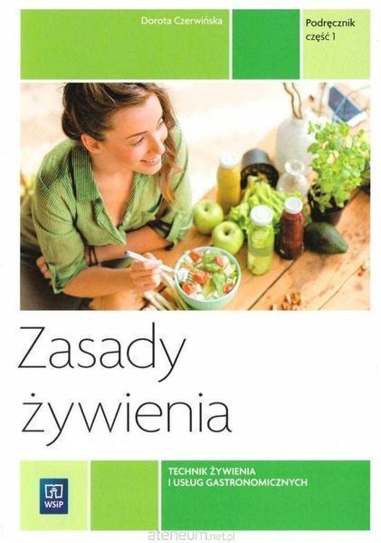 ^NOWA^ Zasady żywienia T.15.1 część 1 WSiP Czerwińska