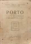 Porto Carta da Cidade e dezassete gravuras Fotos de Alvão e Beleza