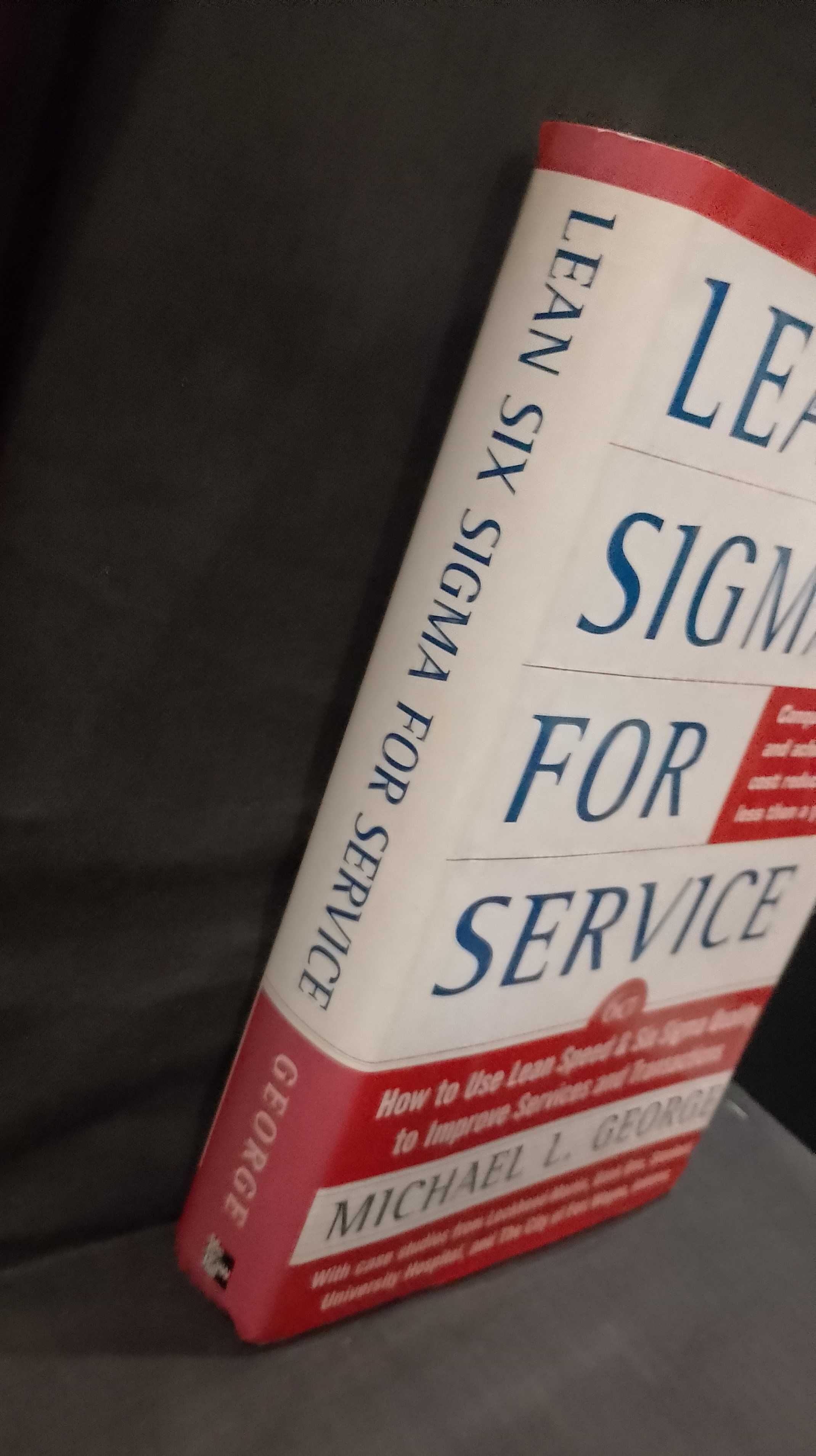 Lean Six Sigma for Service - Michael L. George