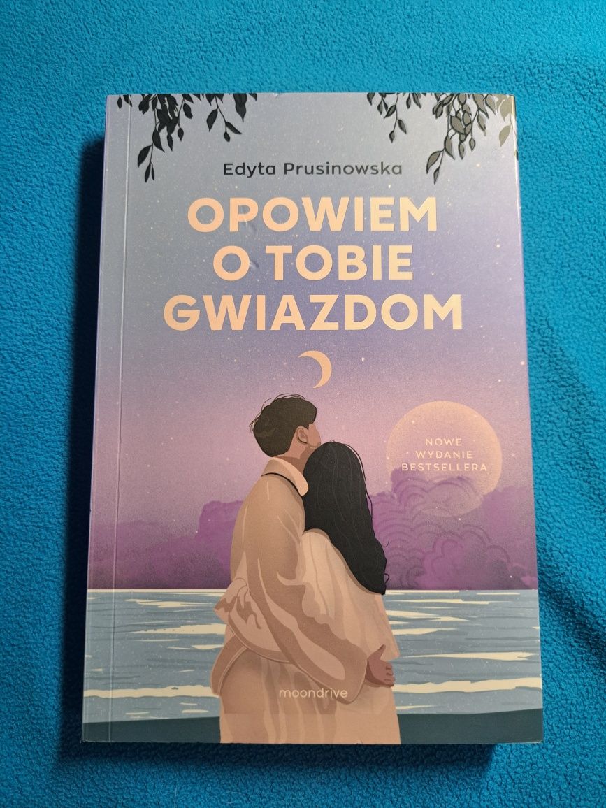 Książka Opowiem o tobie gwiazdom Edyta Prusinowska