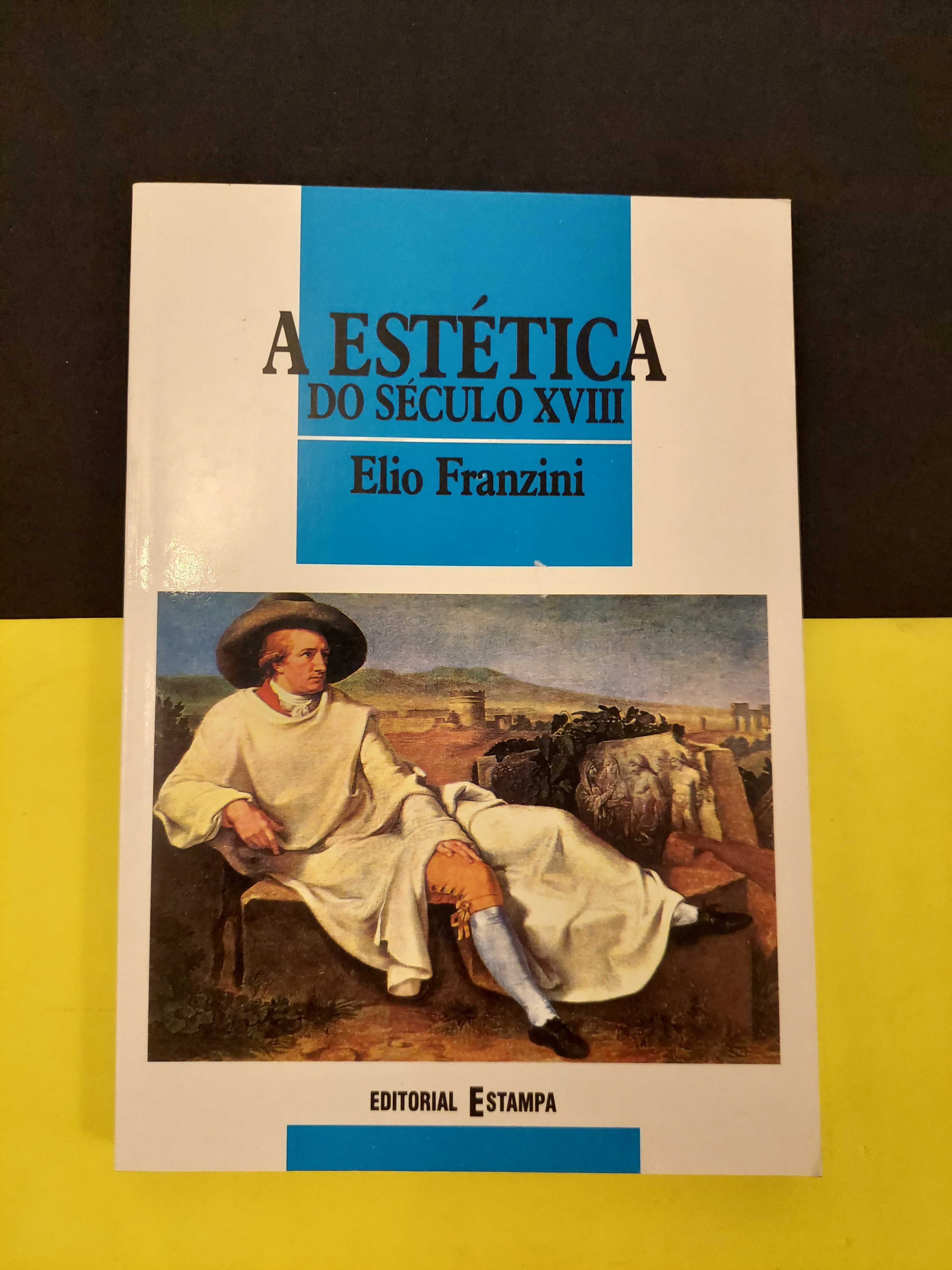 Elio Franzini - A Estética do Século XVIII