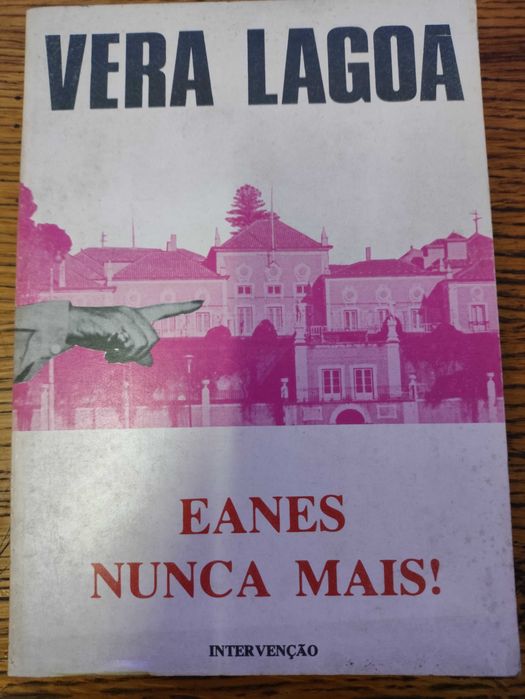 Livros de Vera Lagoa - Eanes Nunca Mais e A cambada