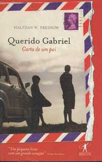 8299 - Querido Grabriel - Carta de um Pai de H.W. Freihow