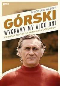 Górski. Wygramy My Albo Oni W.2022