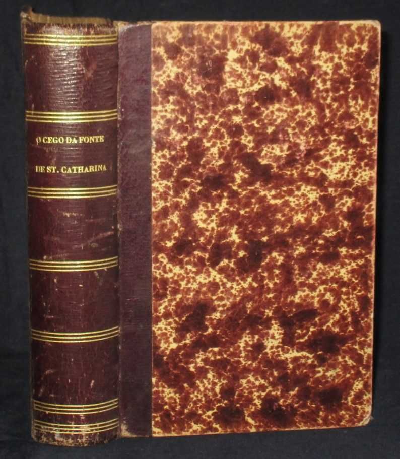 Livro O Cego da Fonte de Santa Catharina Guilherme Rodrigues 1888