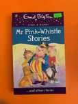 Mr Pink-Whistle Stories… and other stories - Enid Blyton